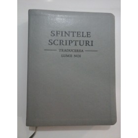 SFINTELE SCRIPTURI  -  TRADUCEREA LUMII NOI